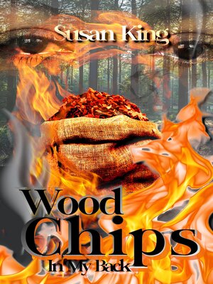 cover image of Woodchips in my Back